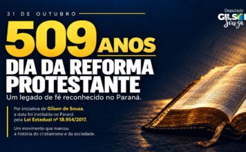Uma história de fé que transformou o mundo: Paraná reconhece a Reforma Protestante por lei de Gilson de Souza